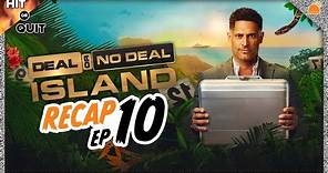 Deal or No Deal Island Ep 10 Recap | Hit or Quit