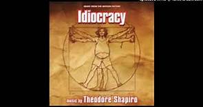 Idiocracy - President Joe Bauers - Theodore Shapiro