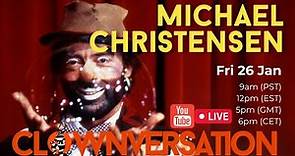 Clownversation with MICHAEL CHRISTENSEN