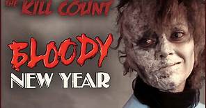 Bloody New Year (1987) KILL COUNT