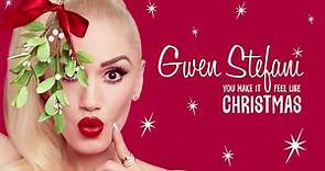 Gwen Stefani – You Make It Feel Like Christmas – New Holiday Album Out Now