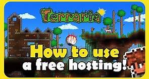 How to use a free hosting in Terraria | Making a free Terraria server