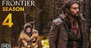 Frontier Season 4 Trailer (2022) Netflix, Jason Momoa, Release Date, Episode 1, Review, Greg Bryk