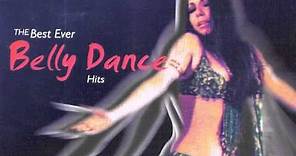 The Best Ever Belly Dance Hits Full Album YouTube