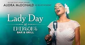 Lady Day at Emerson's Bar & Grill starring Tony Winner Audra McDonald | Trailer