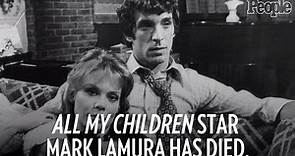 'All My Children' Star Mark LaMura Dies at 68: Reports
