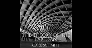 The Theory of the Partisan - Carl Schmitt (Audiobook)