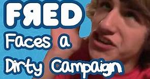 Fred Faces a Dirty Campaign