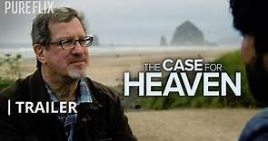 The Case for Heaven | Official Pure Flix Trailer