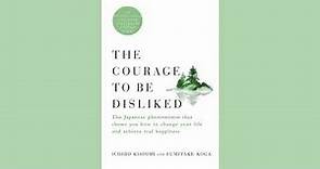 The Courage To Be Disliked by Ichiro Kishimi & Fumitake Koga | Full Audiobook