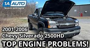 Top Common Engine Problems 2001-2006 Chevy Silverado 2500HD Truck