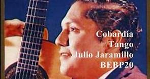 Julio Jaramillo Cobardía