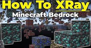 How To XRay in Minecraft Bedrock