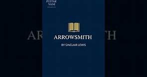 Plot summary of Arrowsmith by Sinclair Lewis