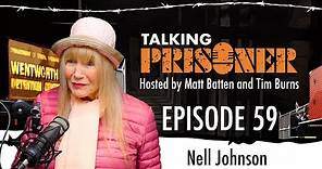Talking Prisoner EP 59 Interview with Nell Johnson (Sarah Higgins)