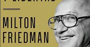 Capitalismo y libertad, Milton Friedman