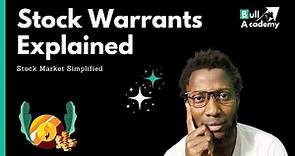 What is a Stock Warrant? Stock Warrants Explained