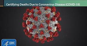 Certifying Deaths to Coronavirus Disease (COVID-19)