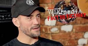 CM Punk - Wikipedia: Fact or Fiction?