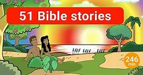 51 Bible Stories for kids. A big collection stories from the Bible for children.