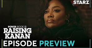 Made You Look, Ep. 10 Preview | Power Book III: Raising Kanan | Season 3