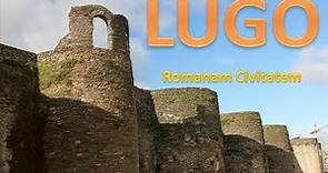 Turismo en Lugo, Que ver en Lugo: monumentos , edificios, lugares