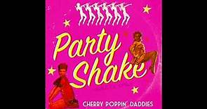 Cherry Poppin' Daddies - "Party Shake" [Official Audio]