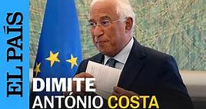 PORTUGAL | Dimite el primer ministro António Costa, envuelto en un caso de corrupción | EL PAÍS