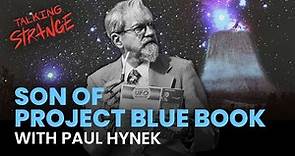 Project Blue Book's J. Allen Hynek's Son Paul On His Famous Father | Talking Strange