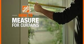 How to Measure for Curtains | The Home Depot