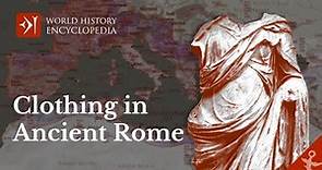 Clothing and Fashion in Ancient Rome