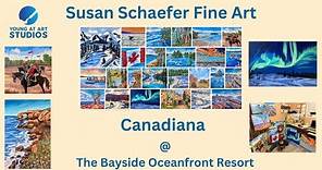 Susan Schaefer opens Canadiana at the Bayside Oceanfront Resort