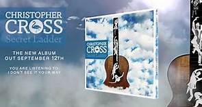 Christopher Cross 'I Don't See It Your Way" from the new album 'Secret Ladder'