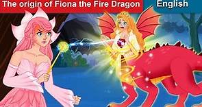 The Origin Of Fiona The Fire Dragon (Princess With Brave Heart - Part 2)🌛 WOA Fairy Tales