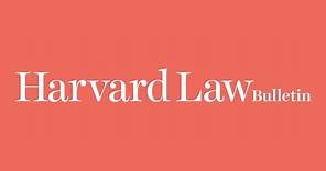 Summer 2021 Harvard Law Bulletin