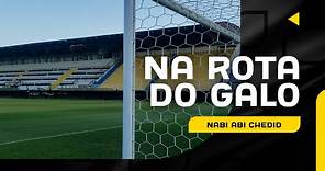 Na rota do Galo #07: Nabi Abi Chedid, estádio do Red Bull Bragantino (Campeonato Brasileiro)