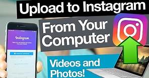 How to Upload Photos and Videos to Instagram from Computer (PC or Mac)