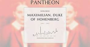 Maximilian, Duke of Hohenberg Biography | Pantheon