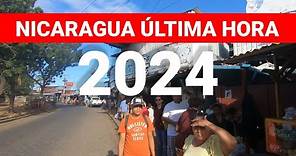 Nicaragua vida real 2024 última hora te va sorprender