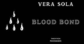 Vera Sola - Blood Bond (Official Audio)