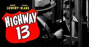 HIGHWAY 13 (1948) ROBERT LOWERY ♥ PAMELA BLAKE