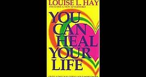 YOU CAN HEAL YOUR LIFE Full Audiobook by Louise Hay