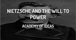 Nietzsche and the Will to Power