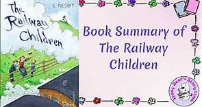 The Railway Children by Edith Nesbit Listen Book Summary English Children Outline Audiobook Recap