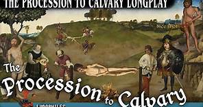 The Procession To Calvary Full Playthrough / Longplay / Walkthrough (no commentary)