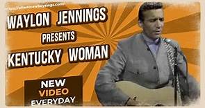 Waylon Jennings - Kentucky Woman 1968