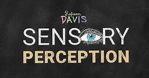 Sensory Perception - Patho Concept