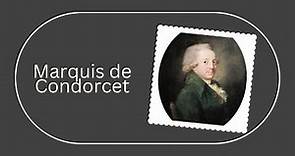 Marquis de Condorcet: The French Philosopher Ahead of His Time
