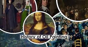 The History of Oil Painting Explained