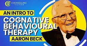An introduction to Cognitive Behavioural Therapy - Aaron Beck